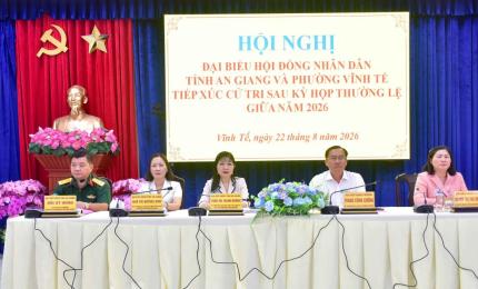 Chiều 22/8, Tổ Đại biểu số 4 HĐND tỉnh An Giang tiếp xúc cử tri phường Vĩnh Tế sau Kỳ họp giữa năm 2026 HĐND tỉnh khóa XI, nhiệm kỳ 2026 - 2031. Đồng chí Trần Thị Thanh Hương, Phó Bí thư Tỉnh ủy, Chủ tịch Ủy ban MTTQ Việt Nam tỉnh An Giang, tham dự và trao đổi với cử tri.